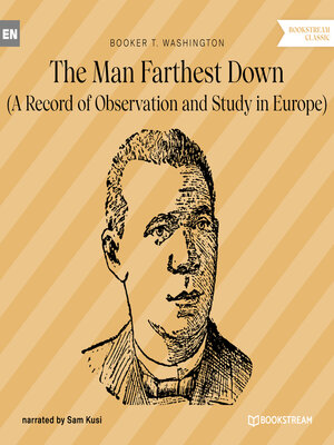 cover image of The Man Farthest Down--A Record of Observation and Study in Europe (Unabridged)